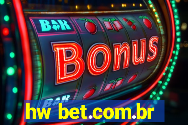 hw bet.com.br